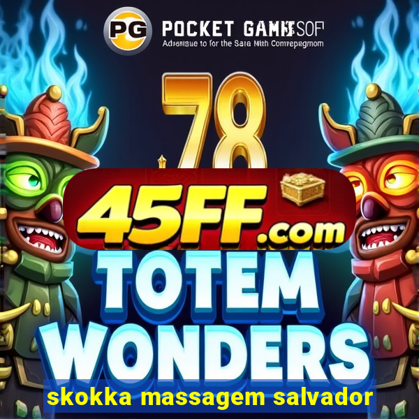 skokka massagem salvador